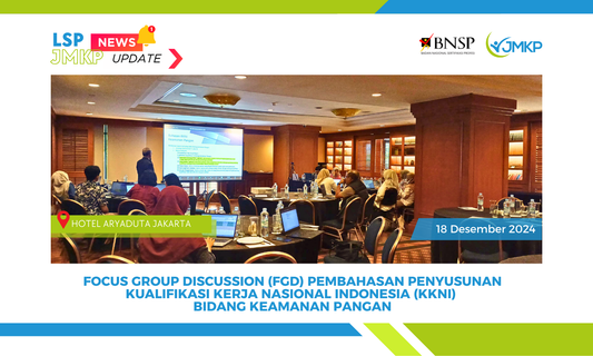 FOCUS GROUP DISCUSSION (FGD) PEMBAHASAN PENYUSUNAN KUALIFIKASI KERJA NASIONAL INDONESIA (KKNI) BIDANG KEAMANAN PANGAN