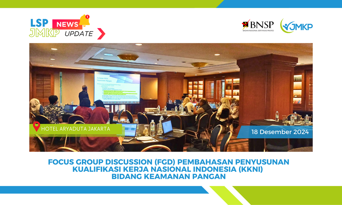 FOCUS GROUP DISCUSSION (FGD) PEMBAHASAN PENYUSUNAN KUALIFIKASI KERJA NASIONAL INDONESIA (KKNI) BIDANG KEAMANAN PANGAN